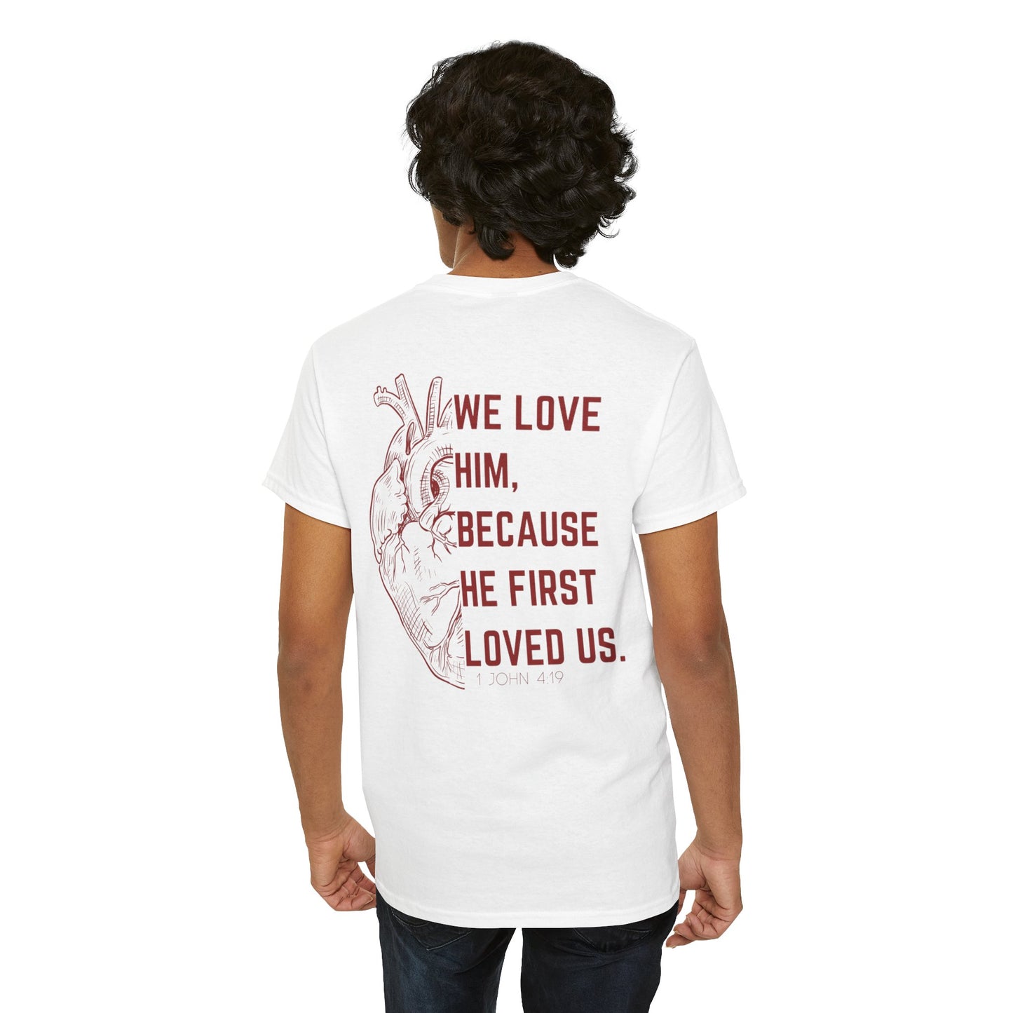 1 John 4:19 T-shirt