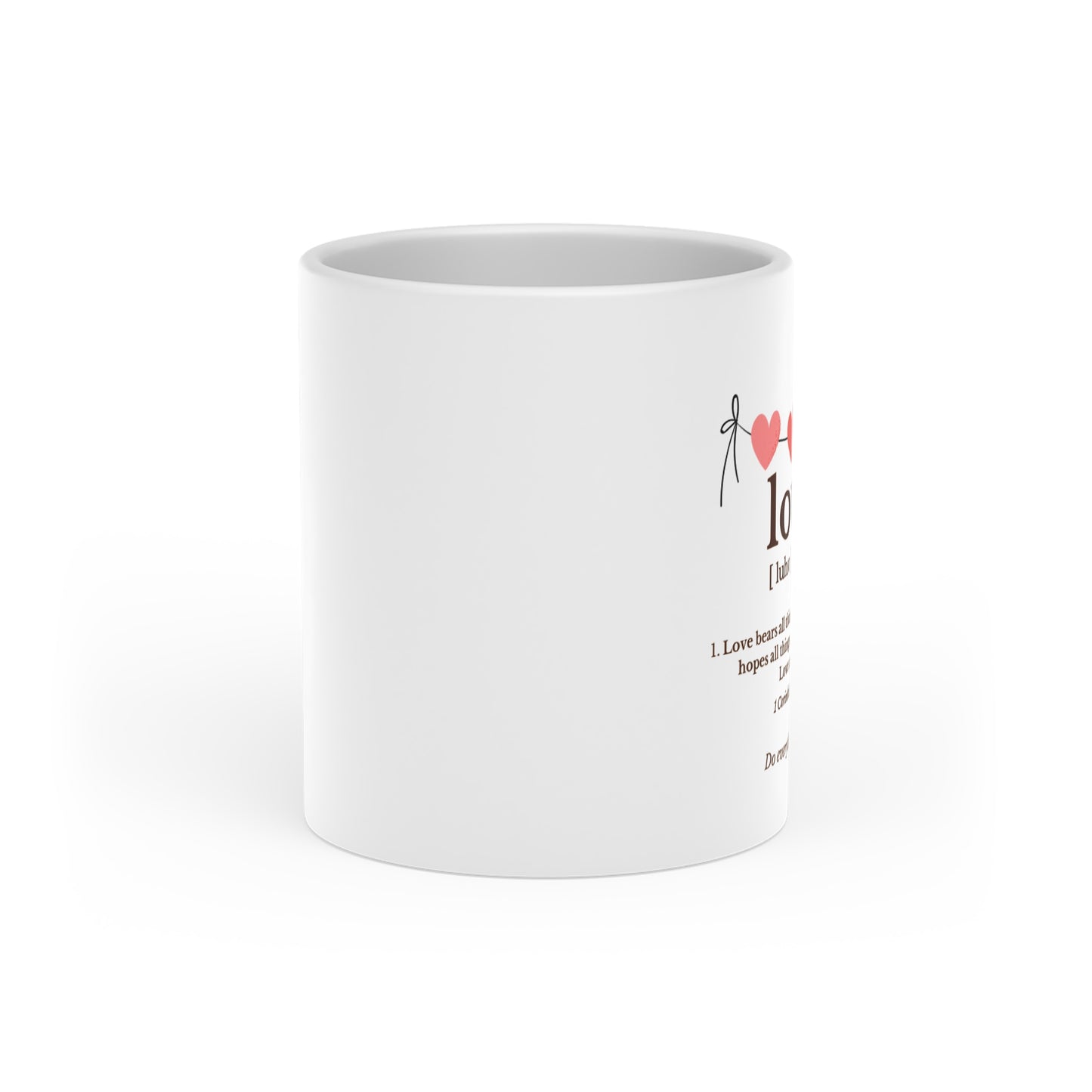 1 Corinthians 13:7-8 Mug