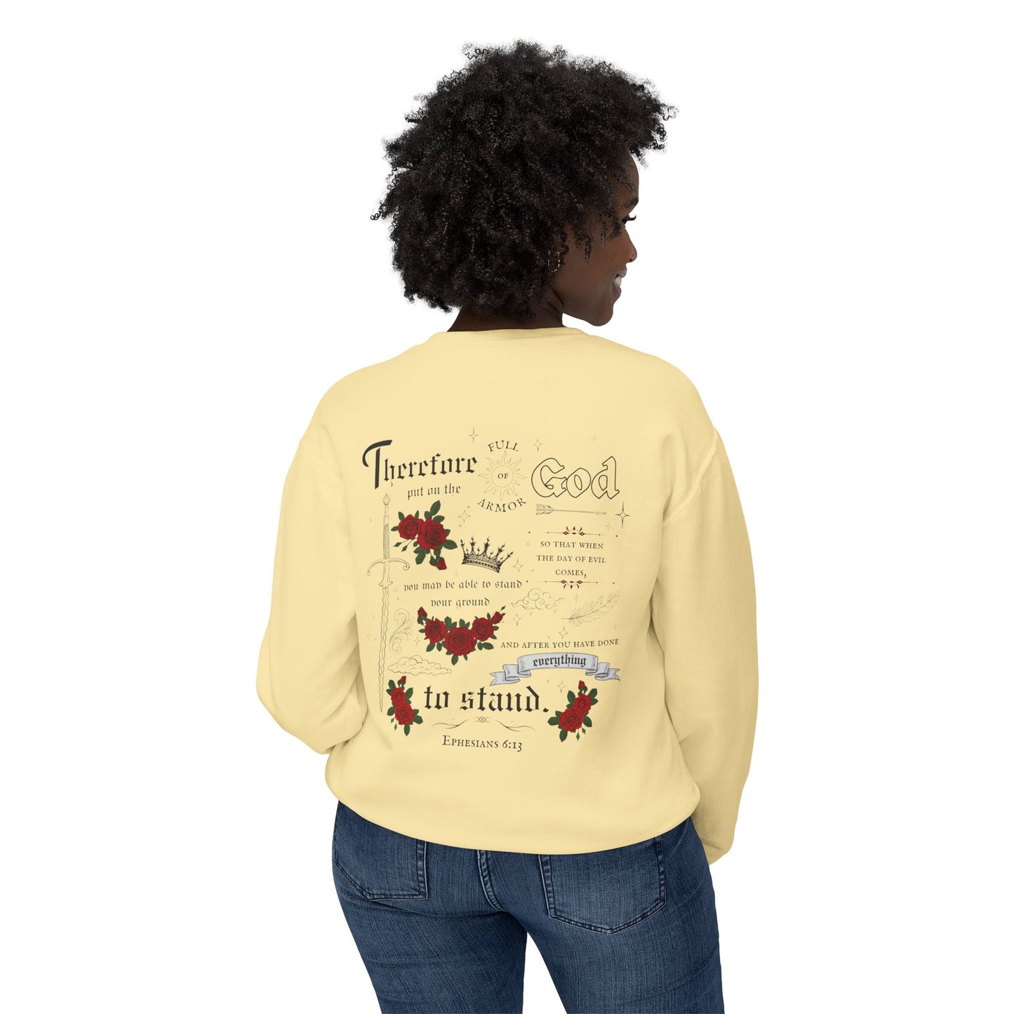 Ephesians 6:13 Sweatshirt