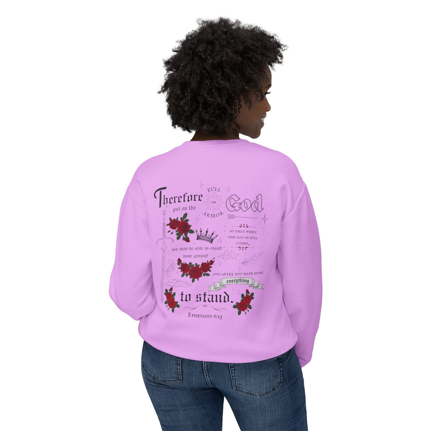 Ephesians 6:13 Sweatshirt