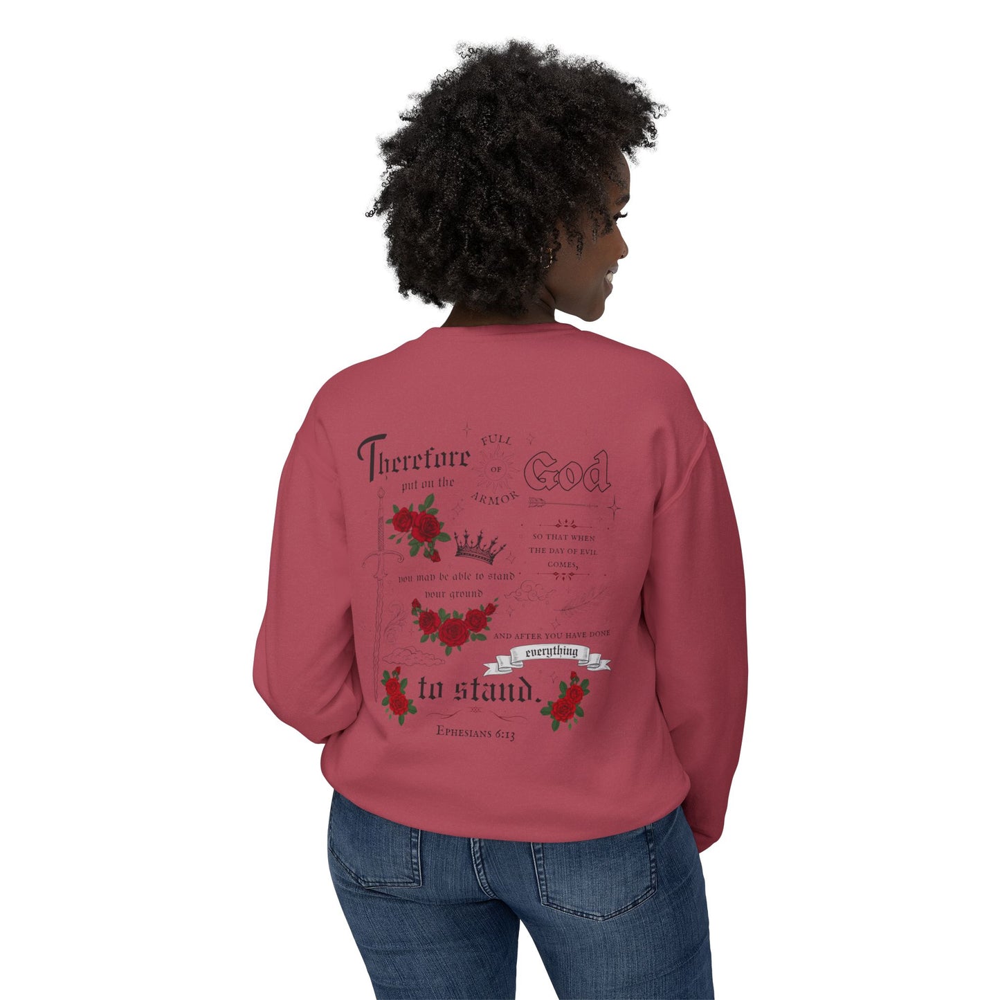 Ephesians 6:13 Sweatshirt