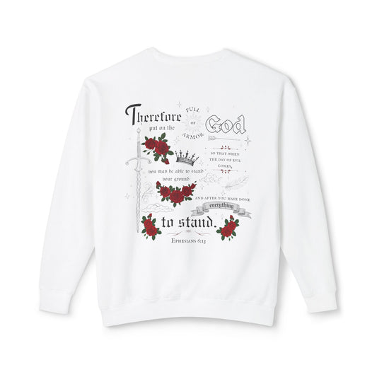 Ephesians 6:13 Sweatshirt