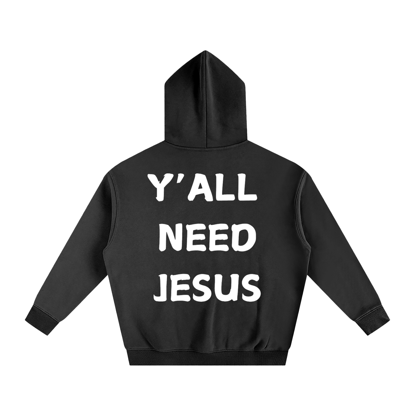 Y'all Need Jesus Oversize Fleeced Hoodie